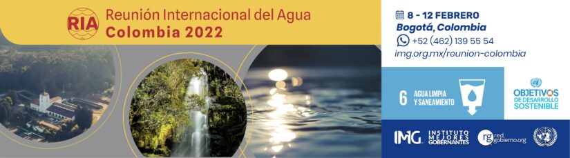 Reunión Internacional del Agua Colombia 2022 - Instituto Mejores Gobernantes