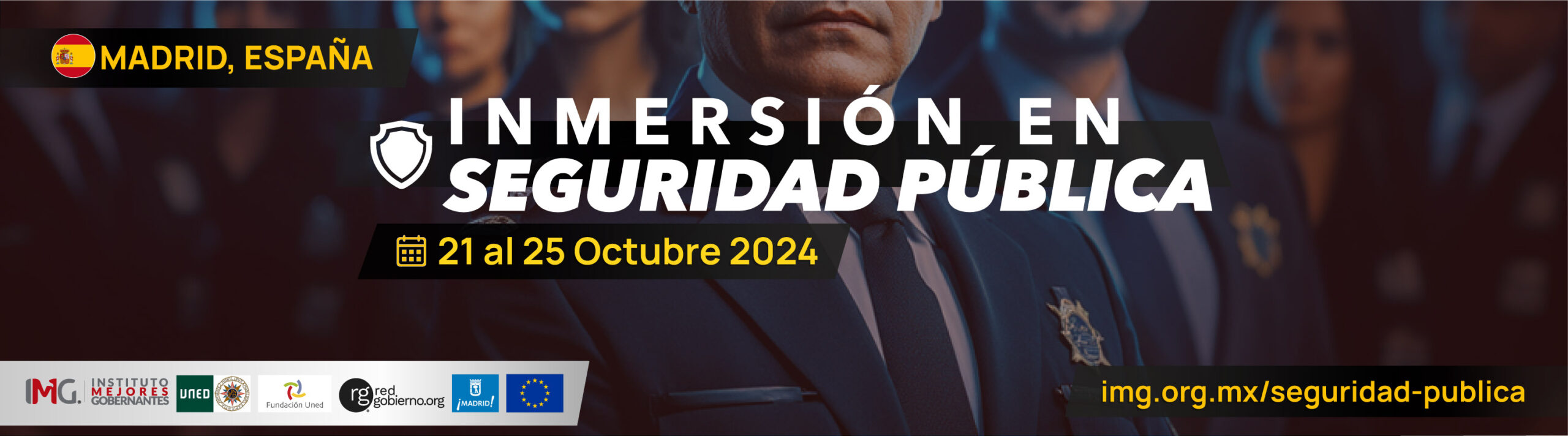 Inmersión en Seguridad Pública 2024 en Madrid, España. - Instituto Mejores Gobernantes, Universidad UNED, Red Gobierno