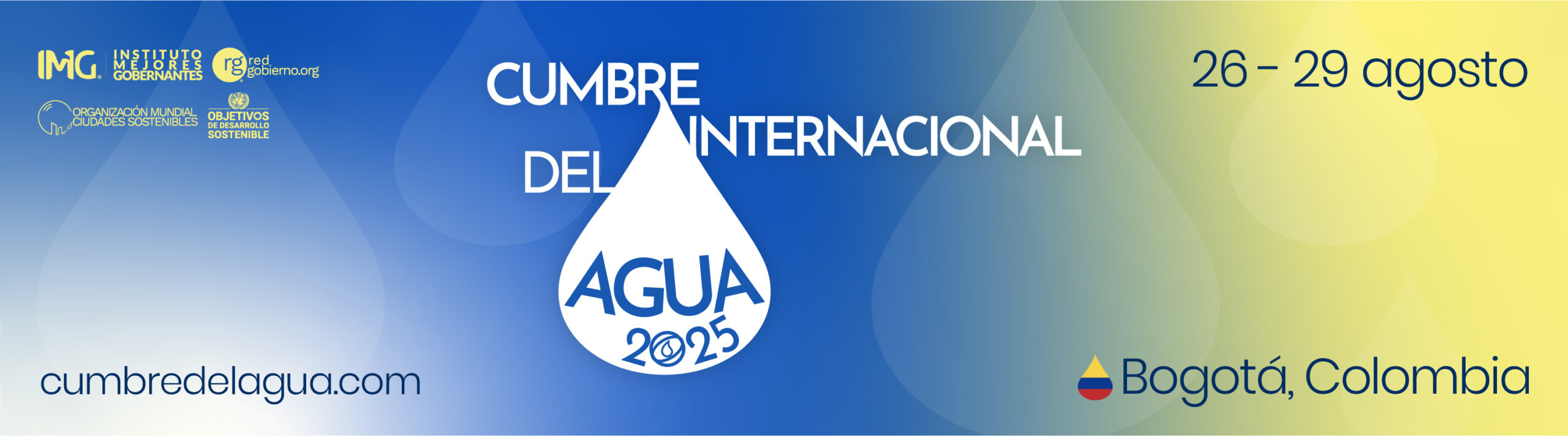 Cumbre Internacional del Agua, Bogotá, Colombia. Organiza Instituto Mejores Gobernantes, Red Gobierno y la Organización Mundial de Ciudades Sostenibles.